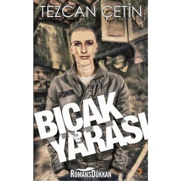 BIÇAK YARASI - TEZCAN ÇETIN