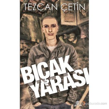 BIÇAK YARASI - TEZCAN ÇETIN