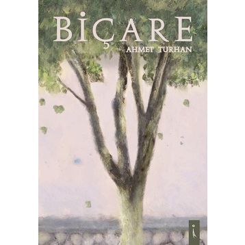 Biçare - Ahmet Turhan