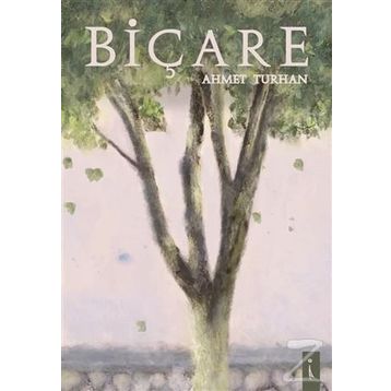 Biçare - Ahmet Turhan