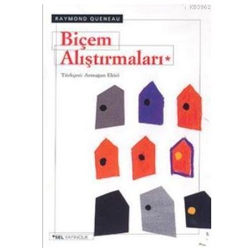 BİÇEM ARAŞTIRMALARI - RAYMOND QUENEAU