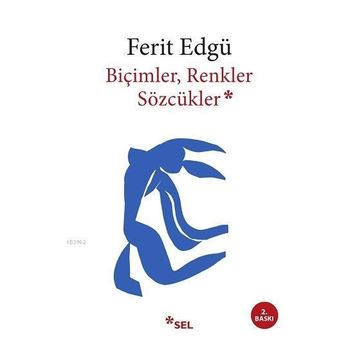 Biçimler, Renkler, Sözcükler - Ferit Edgü