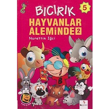 Bıcırık 5 - Hayvanlar Aleminde 2 - Nurettin İğci