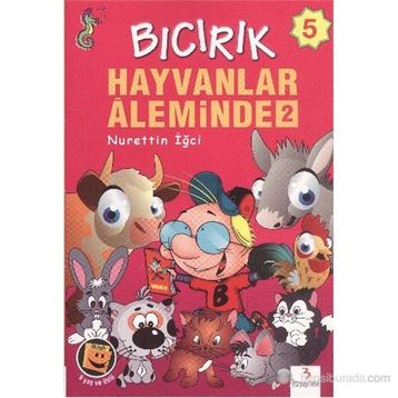 Bıcırık 5 - Hayvanlar Aleminde 2 - Nurettin İğci