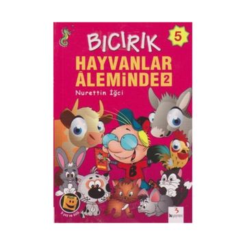 Bıcırık 5 - Hayvanlar Aleminde 2 - Nurettin İğci