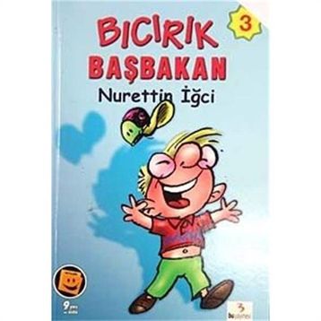 BICIRIK BAŞBAKAN - NURETTIN İĞCİ