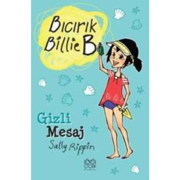 BICIRIK BILLIE B GIZLI MESAJ - GENEL