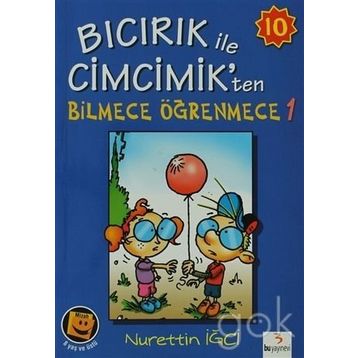 Bıcırık ile Cimcimik’ten Bilmece Öğrenmece 1 - Nurettin İğci