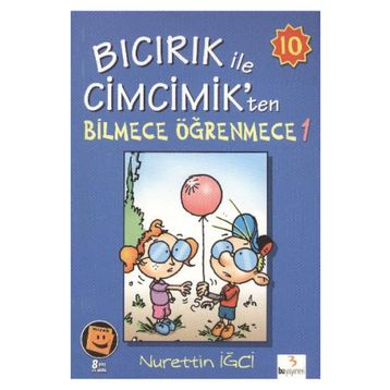 Bıcırık ile Cimcimik’ten Bilmece Öğrenmece 1 - Nurettin İğci