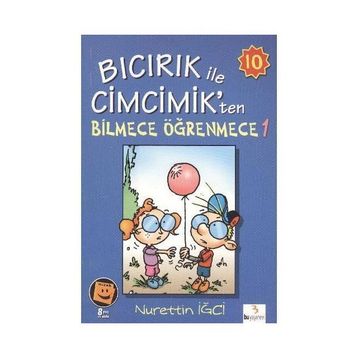 Bıcırık ile Cimcimik’ten Bilmece Öğrenmece 1 - Nurettin İğci