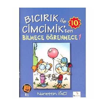 Bıcırık ile Cimcimik’ten Bilmece Öğrenmece 1 - Nurettin İğci