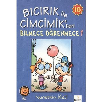 Bıcırık ile Cimcimik’ten Bilmece Öğrenmece 1 - Nurettin İğci