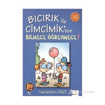 Bıcırık ile Cimcimik’ten Bilmece Öğrenmece 1 - Nurettin İğci