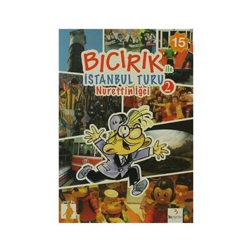 Bıcırık ile İstanbul Turu 2 - Nurettin İğci