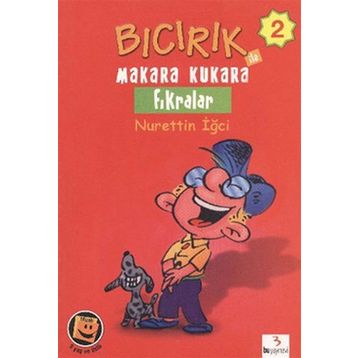 Bıcırık ile Makara Kukara Fıkralar 2 - Nurettin İğci