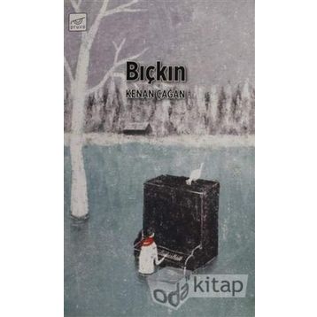 Bıçkın - Kenan Çağan