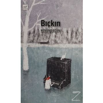 Bıçkın - Kenan Çağan