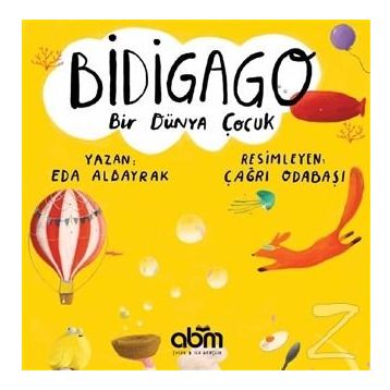 Bidigago Bir Dünya Çocuk - Eda Albayrak