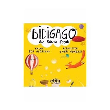 Bidigago Bir Dünya Çocuk - Eda Albayrak