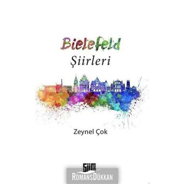 Bielefeld Şiirleri - Zeynel Çok