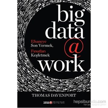 Big Data @ Work - Thomas Davenport
