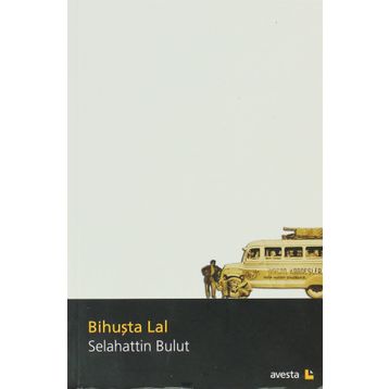 Bihuşta Lal - Selahattin Bulut