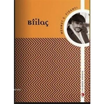 Bıilaç - Mehmet S. Fidancı