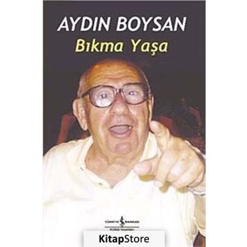 BIKMA YAŞA - AYDIN BOYSAN