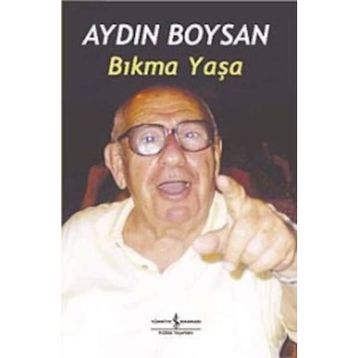 BIKMA YAŞA - AYDIN BOYSAN