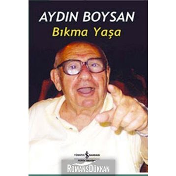 BIKMA YAŞA - AYDIN BOYSAN