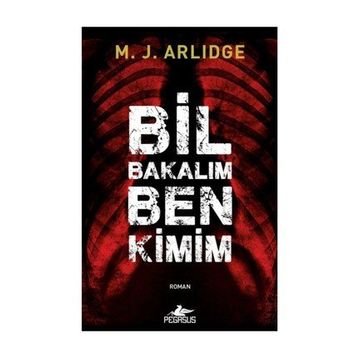 Bil Bakalım Ben Kimim - M. J. Arlidge