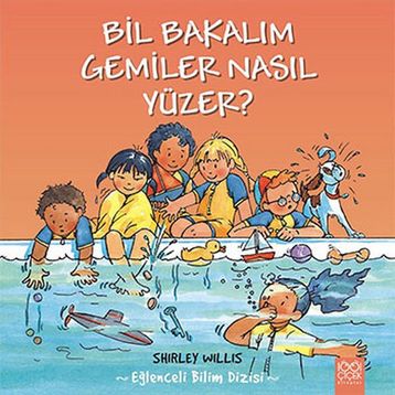 Bil Bakalım Gemiler Nasıl Yüzer? - Shirley Willis
