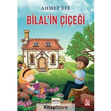 Bilal’in Çiçeği - Ahmet Efe