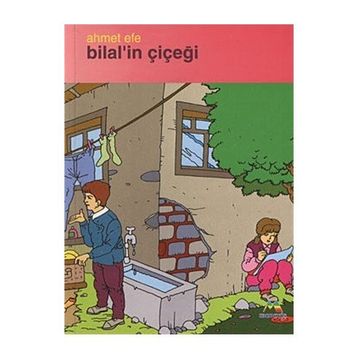 Bilal’in Çiçeği - Ahmet Efe