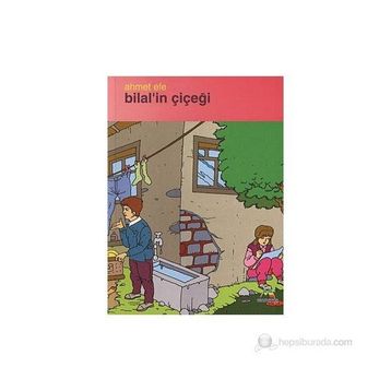 Bilal’in Çiçeği - Ahmet Efe