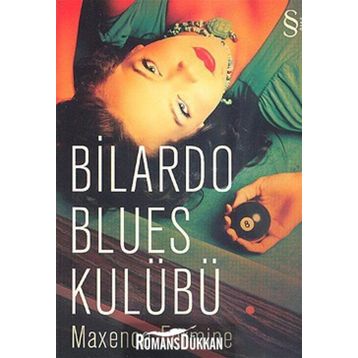 Bilardo Blues Kulübü - Maxence Fermine