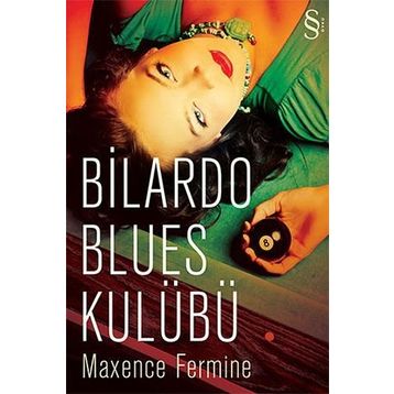 Bilardo Blues Kulübü - Maxence Fermine