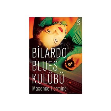 Bilardo Blues Kulübü - Maxence Fermine