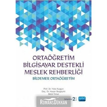 BILDEMER ORTAÖĞRETİM BILGISAYAR DESTEKLI MESLEK REHBERLİĞİ - YILDIZ KUZGUN;HASAN BOZGEYIKLI;BETÜL TIMUR