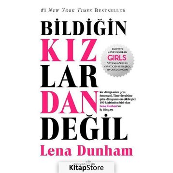 Bildiğin Kızlardan Değil - Lena Dunham