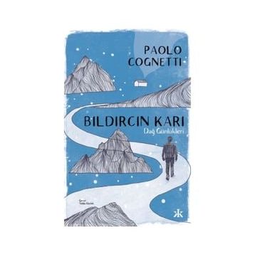 Bıldırcın Karı – Dağ Günlükleri - Paolo Cognetti - Kafka Yayınevi