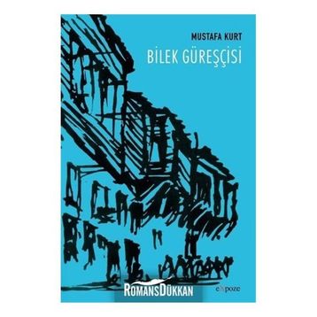 Bilek Güreşcisi - Mustafa Kurt