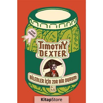 Bilenler İçin Zor Bir Durum - Timothy Dexter