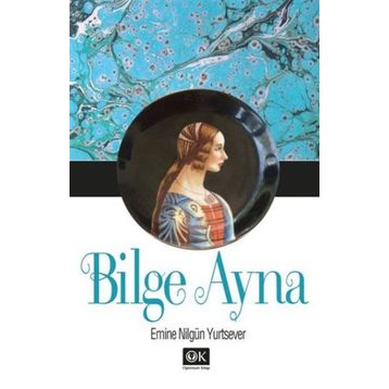 Bilge Ayna - Emine Nilgün Yurtsever