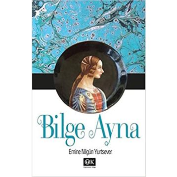 Bilge Ayna - Emine Nilgün Yurtsever