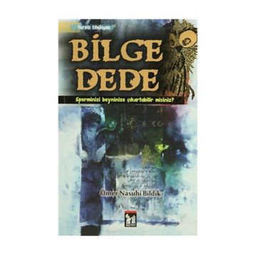 BILGE DEDE - ÖMER NASUHI BILDIK