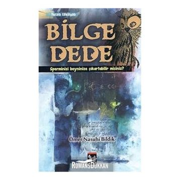 BILGE DEDE - ÖMER NASUHI BILDIK