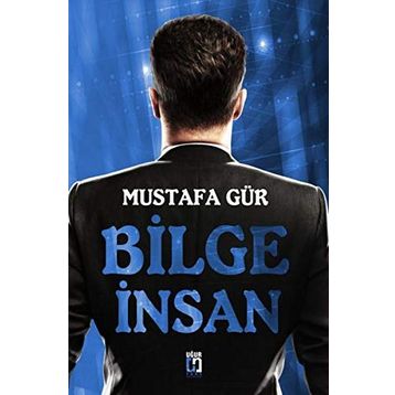 Bilge İnsan - Mustafa Gür