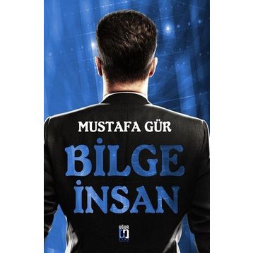 Bilge İnsan - Mustafa Gür