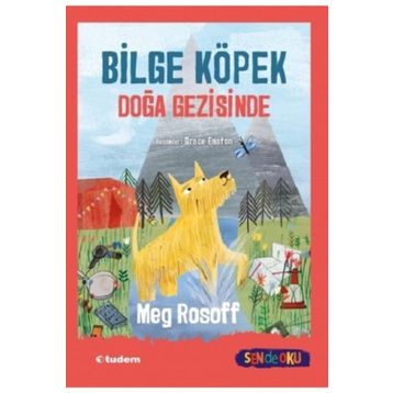 Bilge Köpek Doğa Gezisinde - Meg Rosoff